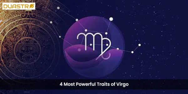 4 Most Powerful Traits of Virgo
